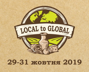 Local to Global 2019 Виставка-ярмарок фермерської та крафтової продукції
